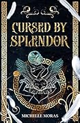 Cursed by Splendor