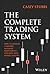 The Complete Trading System by Casey Stubbs