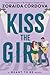 Kiss the Girl (Meant to Be #3)