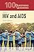 100 Questions & Answers About HIV and AIDS by Paul E. Sax
