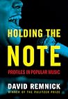 Holding the Note by David Remnick
