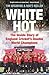 White Hot: The Inside Story of England Cricket’s Double World Champions