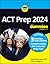 ACT Prep 2024 For Dummies w...