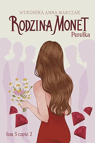 Perełka. Część 2 (Rodzina Monet, #3B)