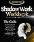 The Shadow Work Workbook: Break Down Barriers & Look Inside Your Darkest Corners. Discover & Heal Your Inner Child. Cleanse Your Emotions & Live Life to the Fullest - Your Guide with Prompts