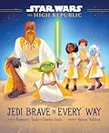 Jedi Brave in Every Way
