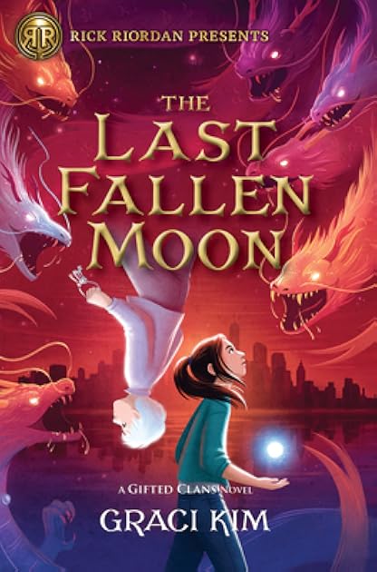 Rick Riordan Presents: The Last Fallen Moon-A Gifted Clans Novel (Gifted Clans, 2)