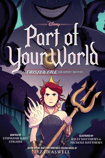 Part of Your World: A Twisted Tale Graphic Novel