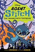 Agent Stitch: The Trouble with Toothoids: Agent Stitch Book Two