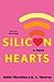Silicon Hearts