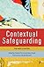 Contextual Safeguarding by Molly Manister