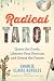 Radical Tarot: Queer the Ca...