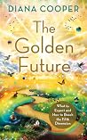 The Golden Future...