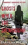 Ghosts Walk the Shenandoah (The Murderer's Apprentice Book 2)