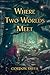 Where Two Worlds Meet by Gordon Smith