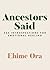 Ancestors Said: 365 Introspections for Emotional Healing