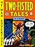 The EC Archives: Two-Fisted Tales Volume 1