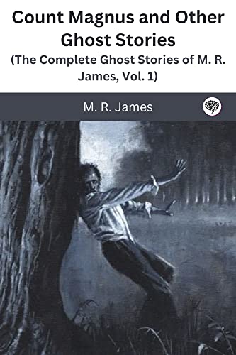 Count Magnus and Other Ghost Stories