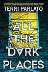 All the Dark Places