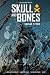 Skull and Bones by John Jackson Miller Skull and Bones by John Jackson Miller