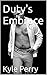 Duty's Embrace