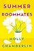 Summer Roommates (A Yorktide, Maine Novel) by Holly Chamberlin