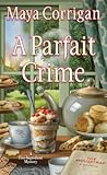 A Parfait Crime (A Five-Ingredient Mystery)