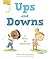 Ups and Downs: A Book of Em...