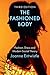 The Fashioned Body: Fashion, Dress and Modern Social Theory