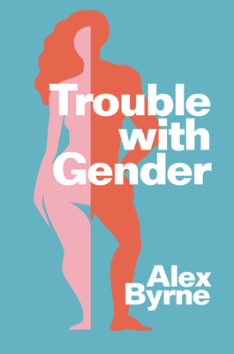 Trouble With Gender: Sex Facts, Gender Fictions (Hardcover)