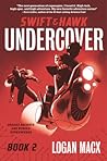 Undercover by Logan Macx Undercover by Logan Macx