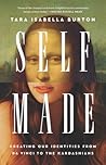 Self-Made by Tara Isabella Burton