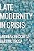 Late Modernity in Crisis: Why We Need a Theory of Society
