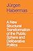 A New Structural Transformation of the Public Sphere and Deliberative Politics