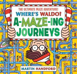 Where's Waldo? Amazing Journeys by Martin Handford Where's Waldo? Amazing Journeys by Martin Handford