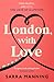 London, With Love by Sarra Manning