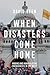 When Disasters Come Home by David Keen
