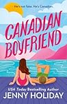 Canadian Boyfriend by Jenny  Holiday
