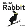 Uh-Oh! Rabbit by Jo Ham