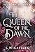 The Queen of the Dawn (Shadows and Crowns, #5)
