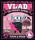 Vlad, the Fabulous Vampire (The World of Gustavo, #3)