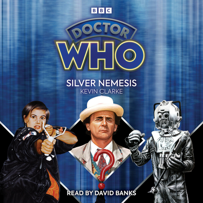 Doctor Who: Silver Nemesis: 7th Doctor Novelisation