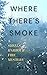 Where There's Smoke: A Shells Harbour Fire Mystery (Shells Harbour Mysteries Book 1)