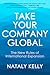 Take Your Company Global: The New Rules of International Expansion