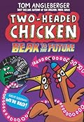 Two-Headed Chicken: Beak to the Future