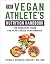 The Vegan Athlete's Nutriti...