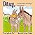 Daisy, the Dutiful Donkey's Daughter (Animal Alphabet)