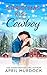A Christmas Kiss for the Cowboy (The Brothers of Duncan Ranch #4.5)