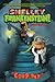 Shelley Frankenstein! (Book One): CowPiggy