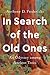 In Search of the Old Ones by Anthony D. Fredericks